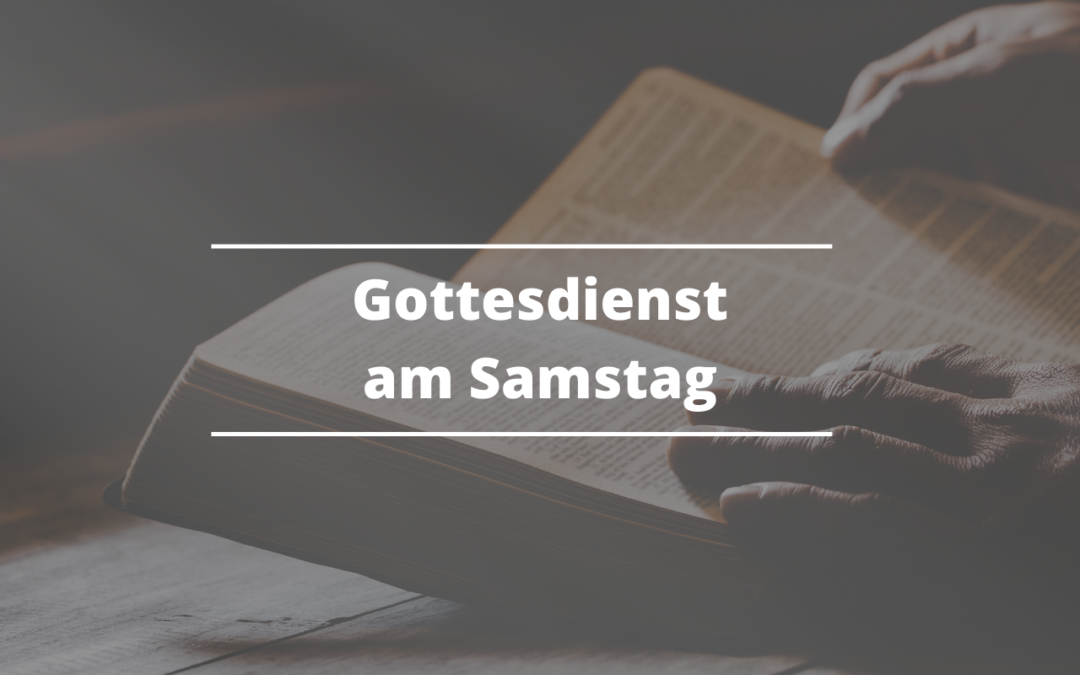 Samstagsgottesdienst (Vorstellung der Konfirmanden)